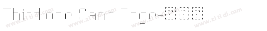 Thirdlone Sans Edge字体转换